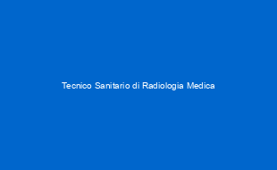 Tecnico Sanitario di Radiologia Medica